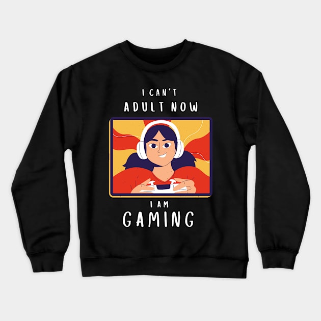 I can't adult now Crewneck Sweatshirt by Minisim